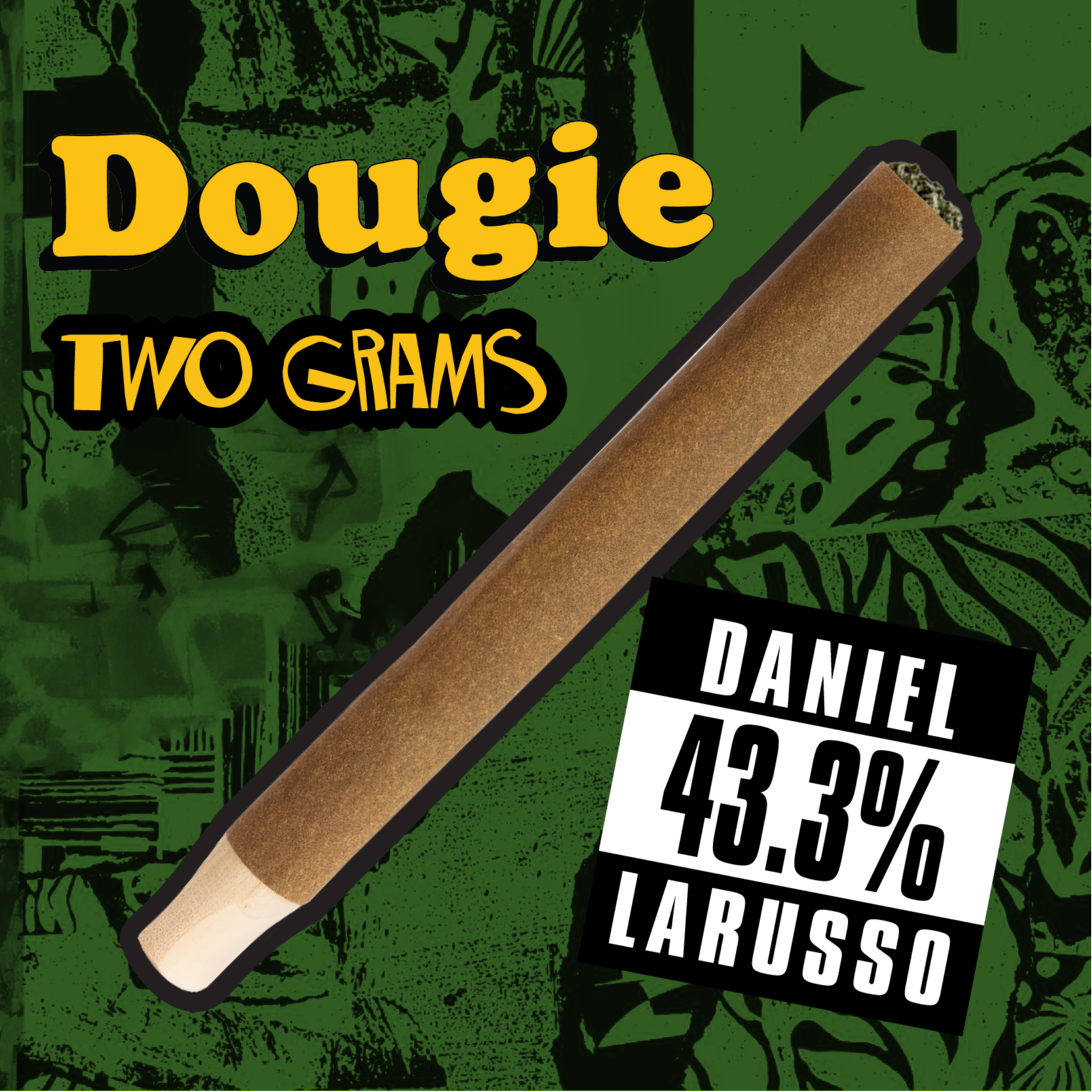 Dougie: Daniel Larusso