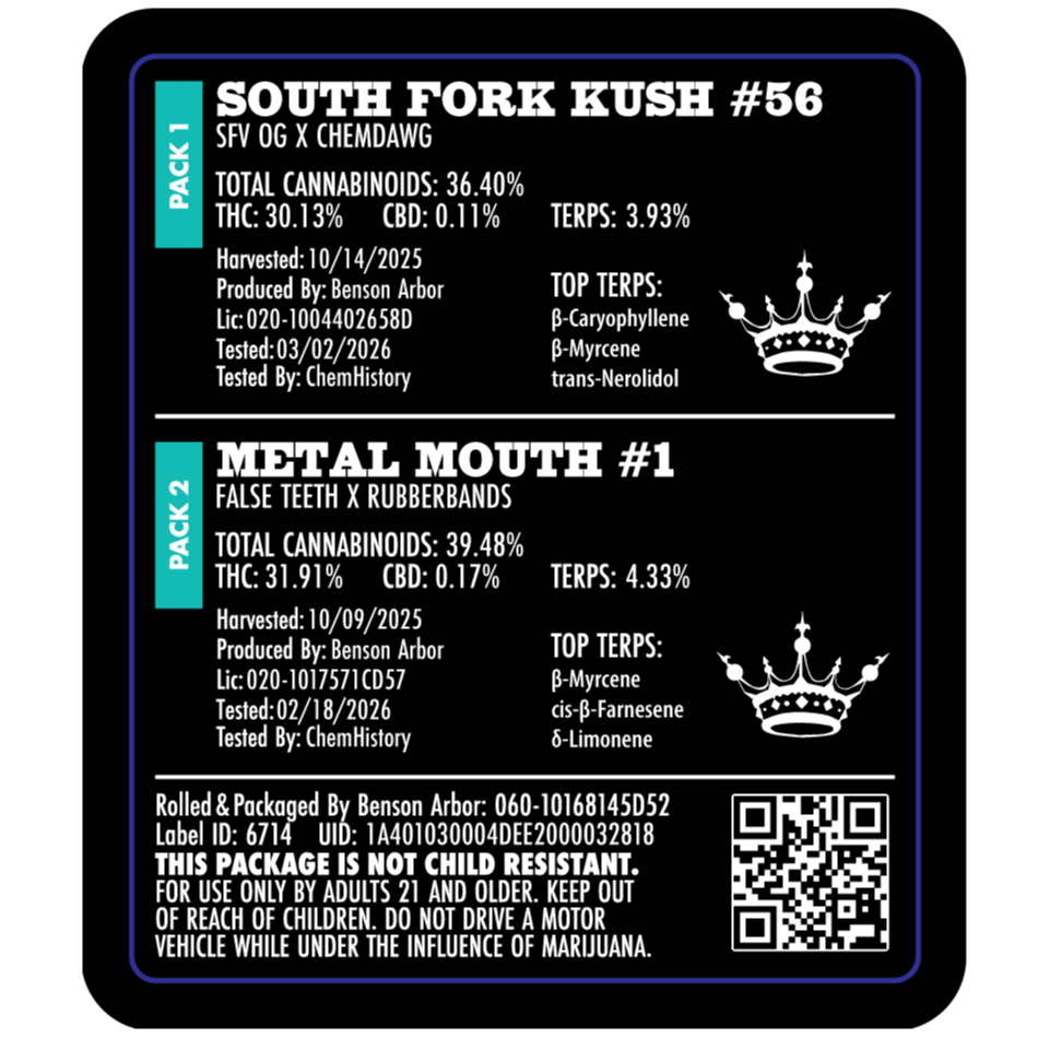 Benson Arbor: South Fork Kush #56/ Metal Mouth #1
