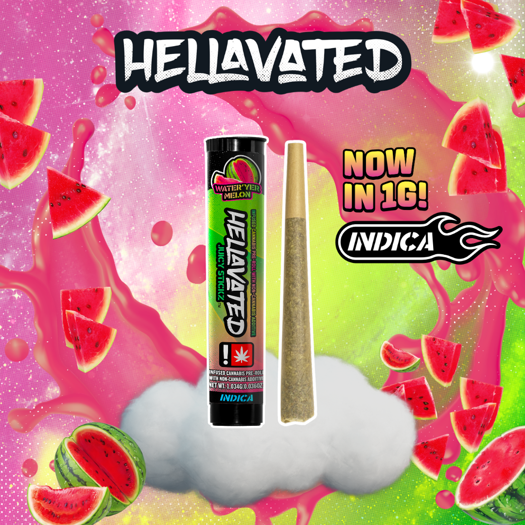 Hellavated: Water Yer Melon Juicy Stick