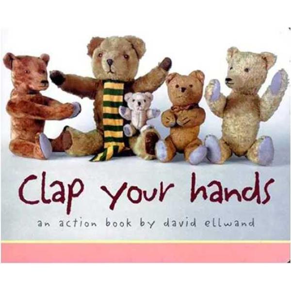Clap Your Hands: An Action Book
