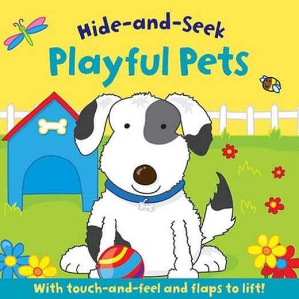 Hide and Seek: Playful Pets Board book