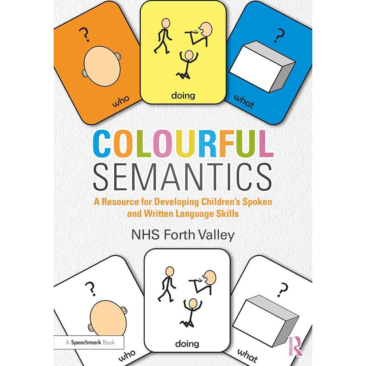 Colourful Semantics NHS Forth Valley