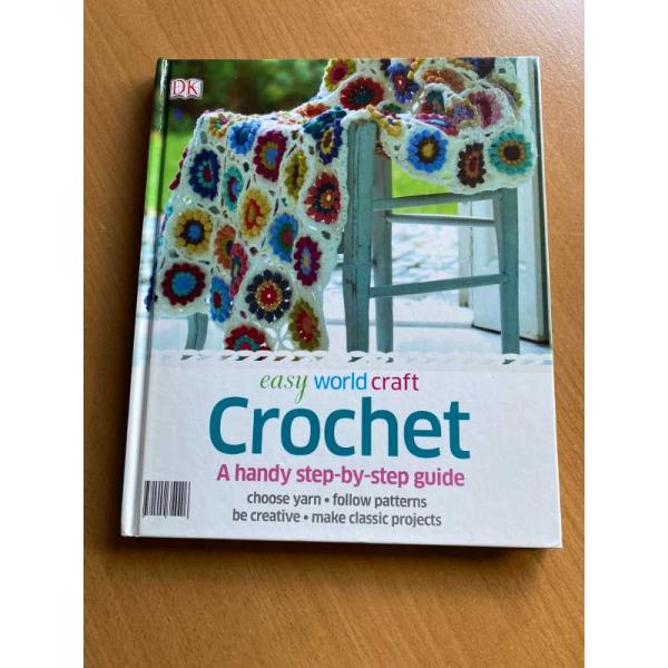 Crochet: A handy step-by-step guide