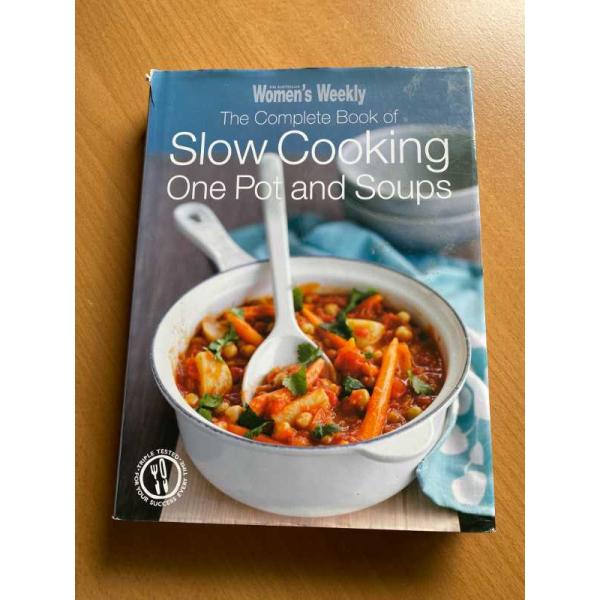 The Complete Book of Slow Cooking One Pot and Soups