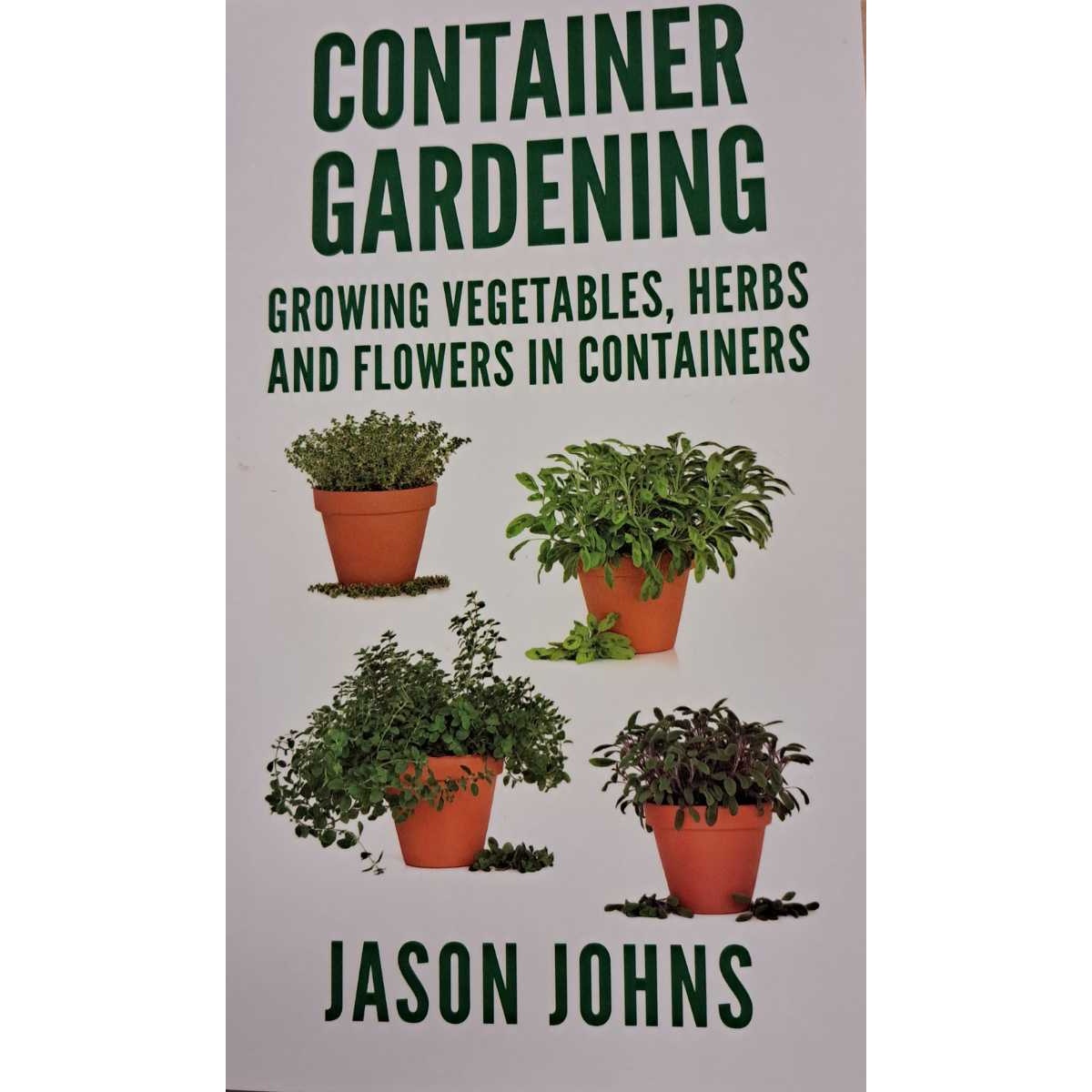 Container Gardening - Jason Johns