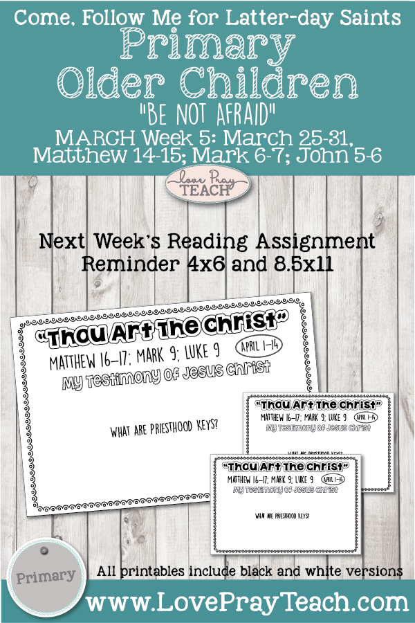 Come, Follow Me for Primary New Testament, March Week 5: March 25-31, Matthew 14–15; Mark 6–7; John 5–6-"Be Not Afraid" OLDER CHILDREN
