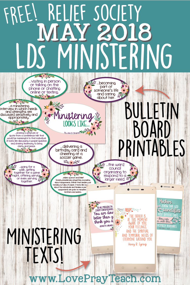 LDS Relief Society Ministering Free Printables, bulletin board posters and decorations, text message quotes for Mother's day, and more www.LovePrayTeach.com