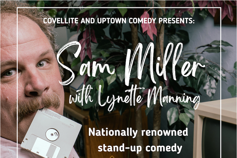 Live Standup Comedy: Sam Miller w/ Lynette Manning