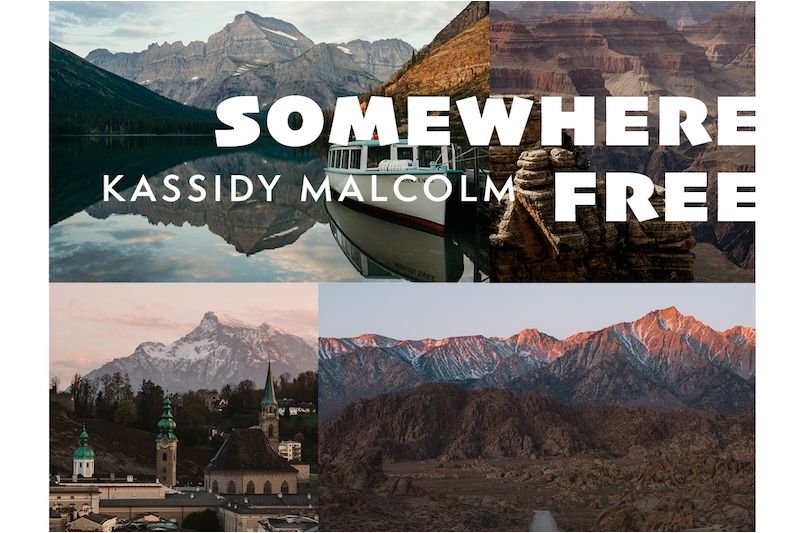 Exhibition: "Somewhere Free" - Photography by Kassidy Malcolm
