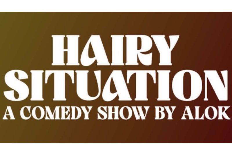 ALOK: Hairy Situation: A Comedy Show