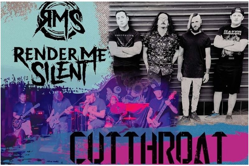 Render Me Silent and Cutthroat with special guests Pinebox Radio and Bloodless