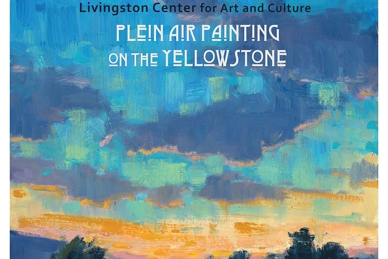 Exhibition: Plein Air Painting on the Yellowstone