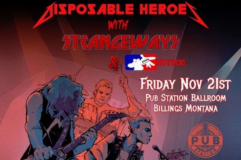 Disposable Heroes with Strangeways and HotDog