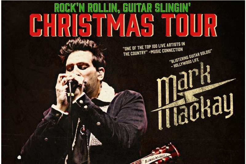 Mark Mackay: Rockin, Rollin, Guitar Slingin Christmas Tour
