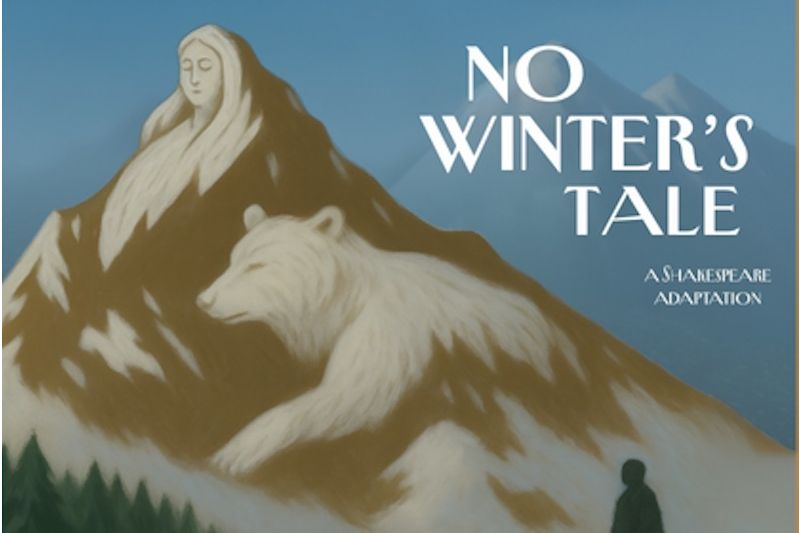 No Winter’s Tale: A Shakespeare Adaptation