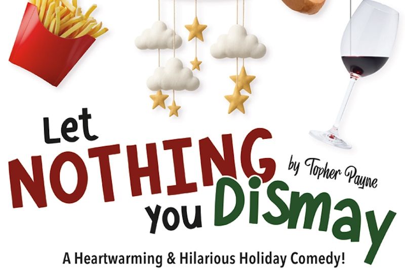 Whitefish Theatre Company: Let Nothing You Dismay