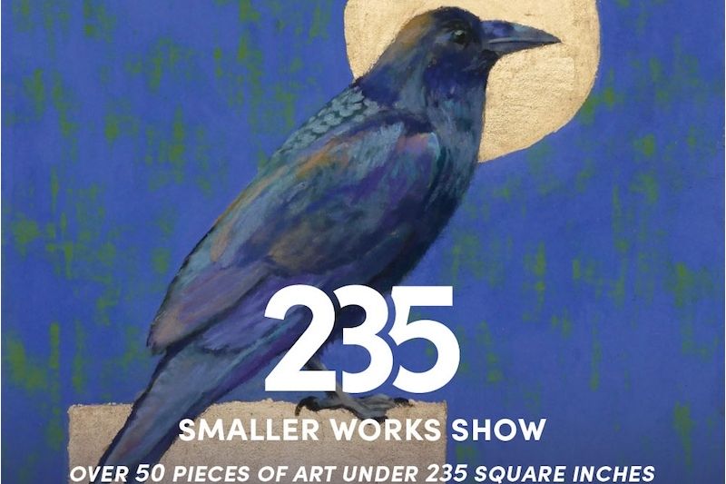 Exhibition: 235 Smaller Works Show