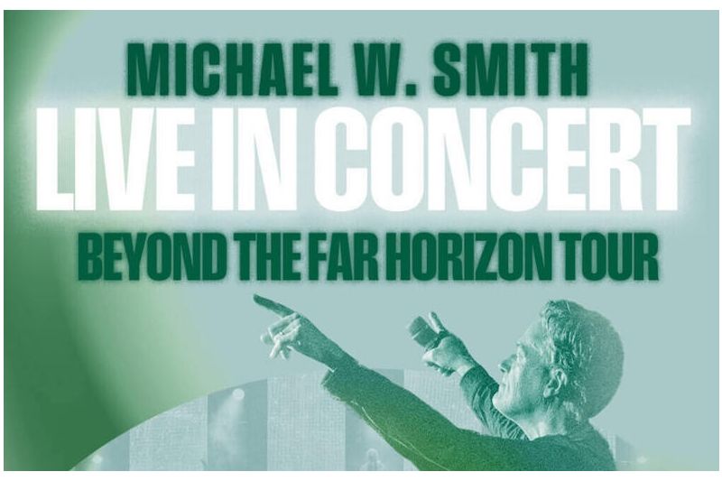 Michael W Smith: Beyond the Far Horizon Tour