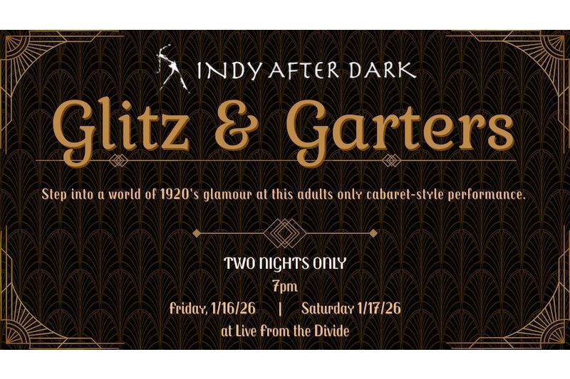 Indy After Dark: Glitz and Garters