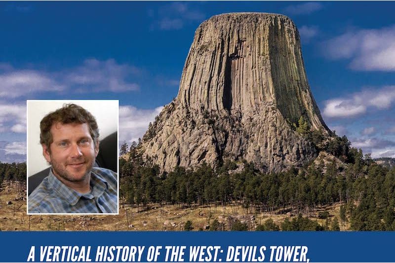 Devil’s Tower, Bear Lodge, Empire, and the Rise of American Climbing with Michael Reidy