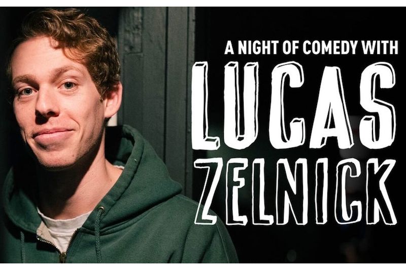 A Night of Comedy with Lucas Zelnick