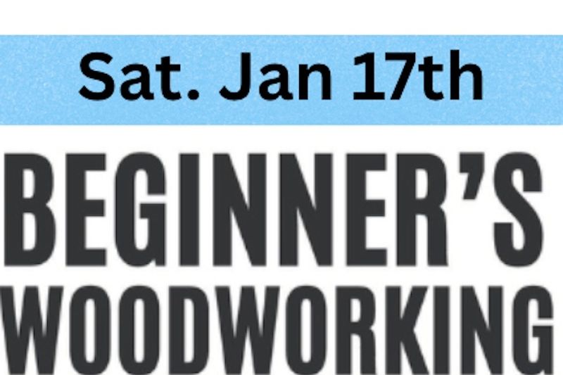 Beginner Woodworking, 4-8 Graders