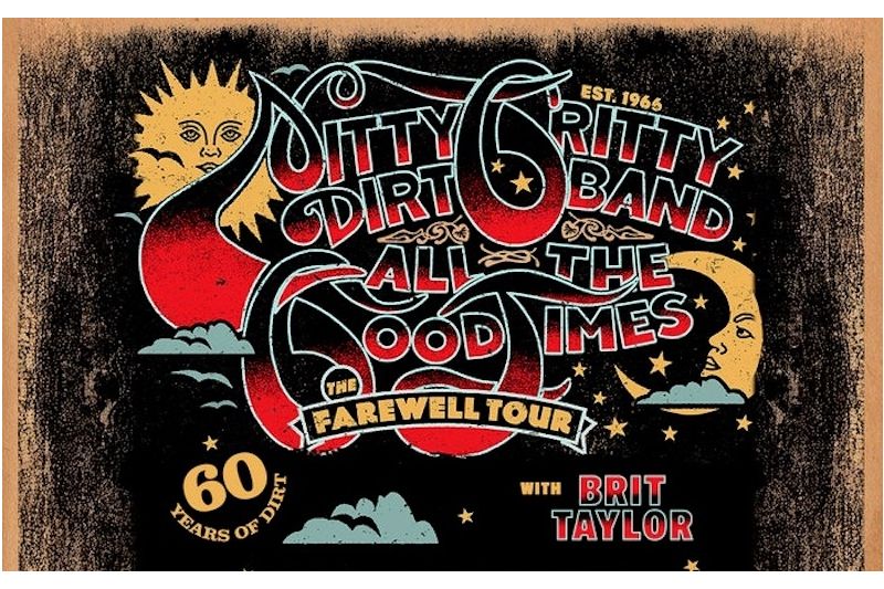 Nitty Gritty Dirt Band: All The Good Times Farewell Tour