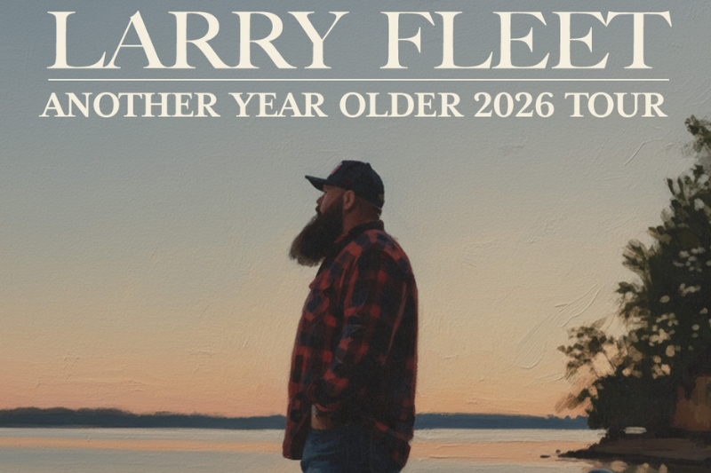 Larry Fleet: Another Year Older Tour