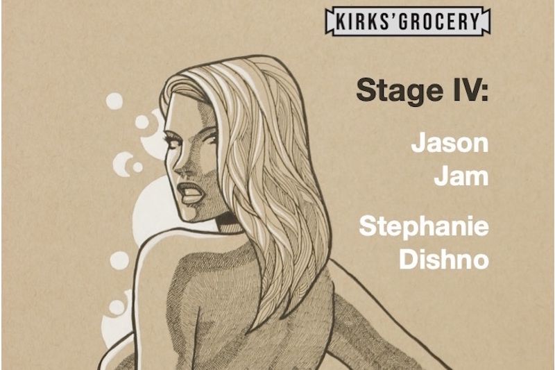 Stage IV: Jason Jam and Stephanie Dishno
