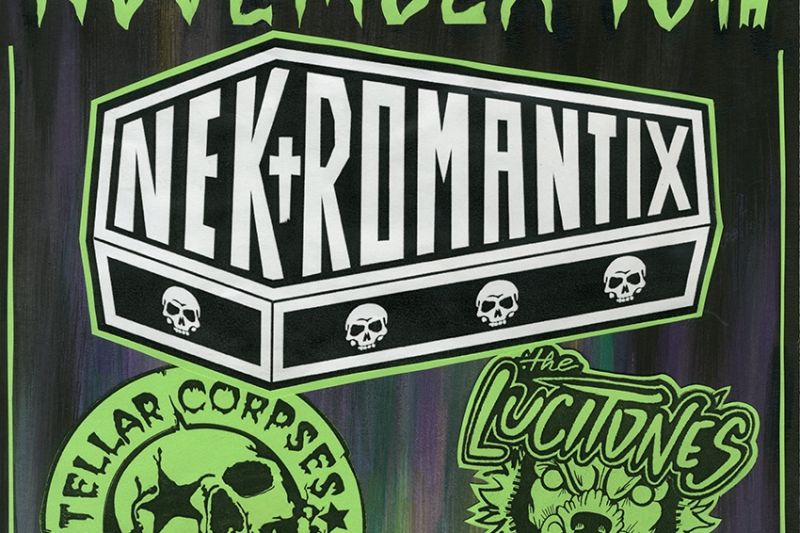 Nekromantix with Stellar Corpses and The Lucitones