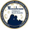 Moonbeam Children's Book Award Gold Medal 2009 Moonbeam Children's Book Award