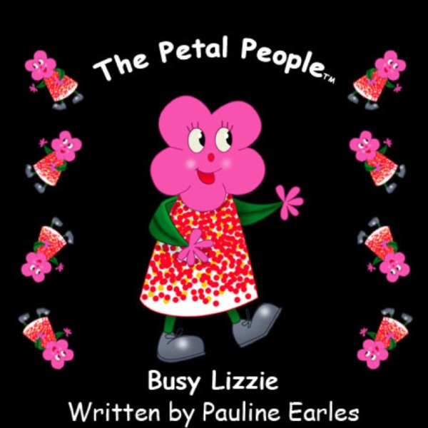 The Petal People Busy Lizzie by Zoe Earles, Pauline Earles