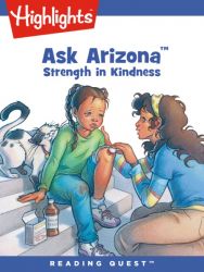 Reading Quest - Ask Arizona: Strength in Kindness Reading Quest - Ask Arizona: Strength in Kindness