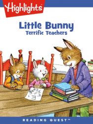 Reading Quest - Little Bunny: Terrific Teachers Reading Quest - Little Bunny: Terrific Teachers