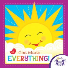 God Made Everything God Made Everything