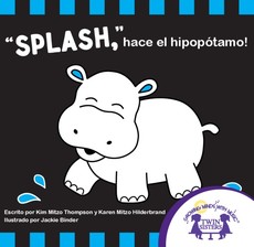 “Splash” hace el Hipopótamo! “Splash” hace el Hipopótamo!