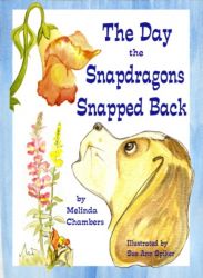 The Day the Snapdragons Snapped Back | Online Kid's Book The Day the Snapdragons Snapped Back | Online Kid's Book