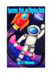 Spacemen, Birds and Rhyming Words Spacemen, Birds and Rhyming Words