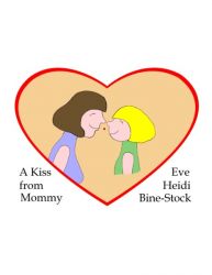 A Kiss from Mommy A Kiss from Mommy