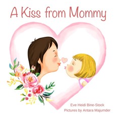 A Kiss from Mommy A Kiss from Mommy