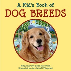 A Kid's Book of Dog Breeds A Kid's Book of Dog Breeds