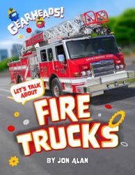 Let's Talk About Fire Trucks Let's Talk About Fire Trucks