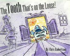 The Tooth That's On The Loose! The Tooth That's On The Loose!