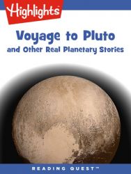 Reading Quest - Voyage to Pluto and Other Real Planetary Stories Reading Quest - Voyage to Pluto and Other Real Planetary Stories