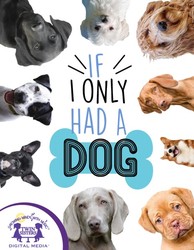 If I Only Had A Dog If I Only Had A Dog