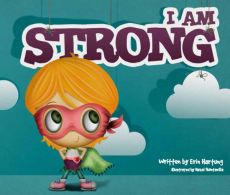 I Am Strong I Am Strong
