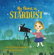 My Name Is Stardust My Name Is Stardust