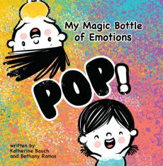 My Magic Bottle of Emotions: POP! My Magic Bottle of Emotions: POP!
