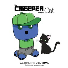 The Creeper and the Cat The Creeper and the Cat