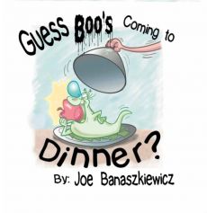 Guess Boos' Coming To Dinner? Guess Boos' Coming To Dinner?